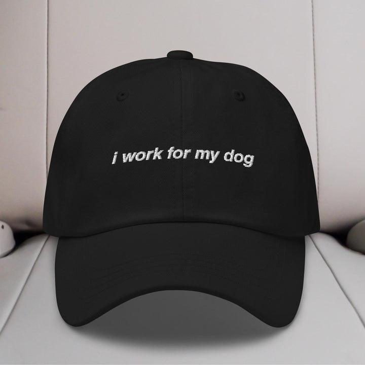 I Work For My Dog Embroidered Hat