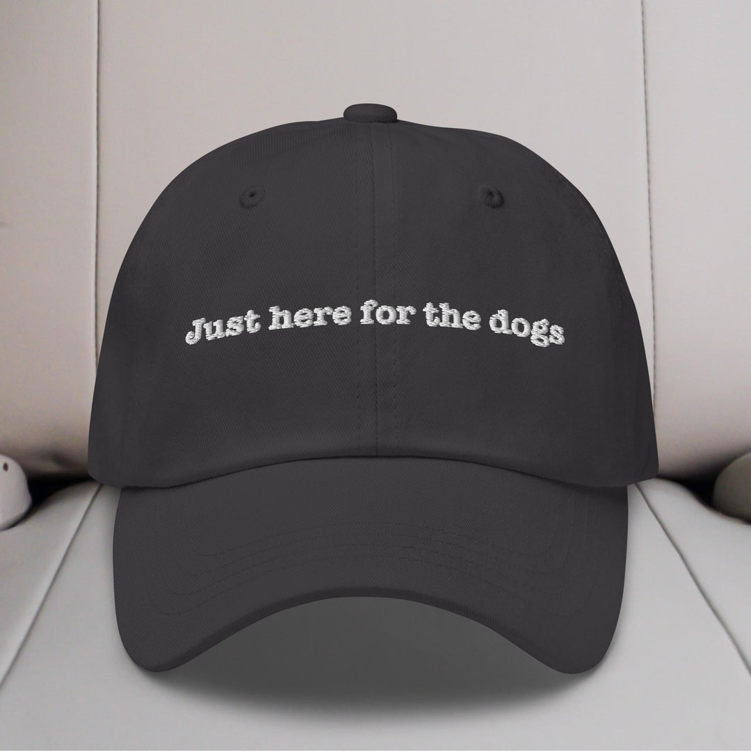 Just Here For The Dogs Embroidered Hat