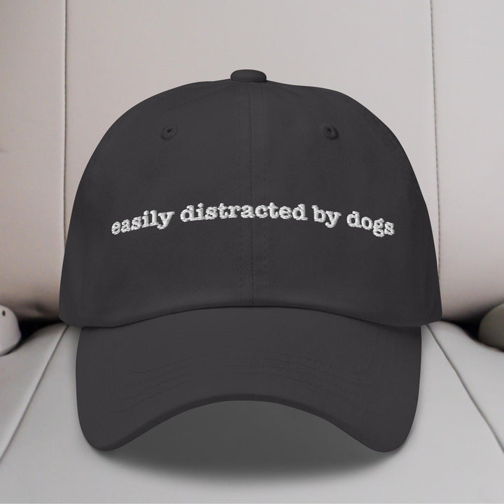 Easily Distracted By Dogs Embroidered Hat