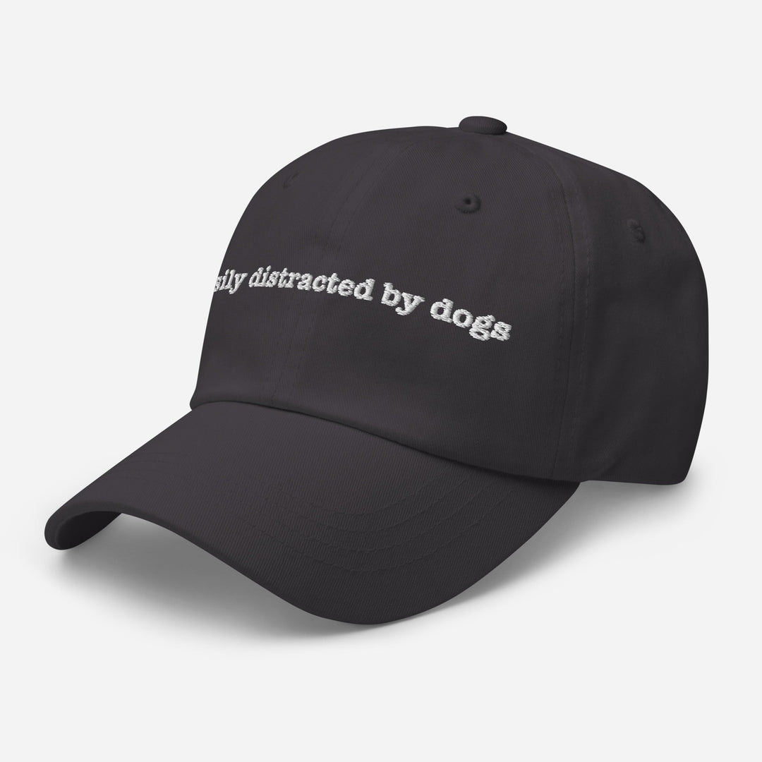 Easily Distracted By Dogs Embroidered Hat