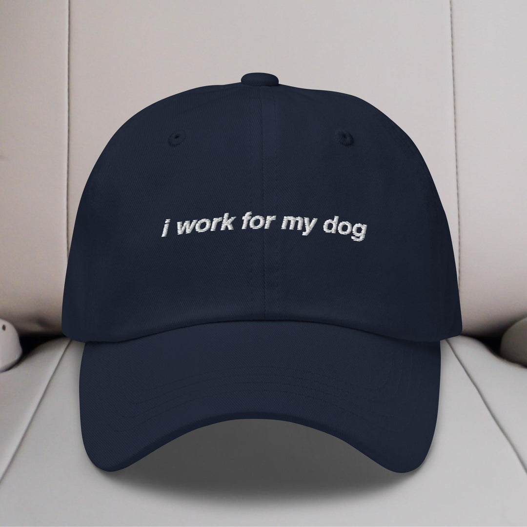 I Work For My Dog Embroidered Hat