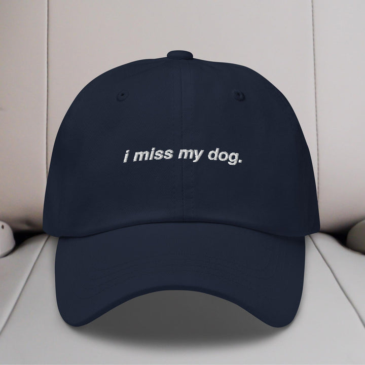 I Miss My Dog Embroidered Hat