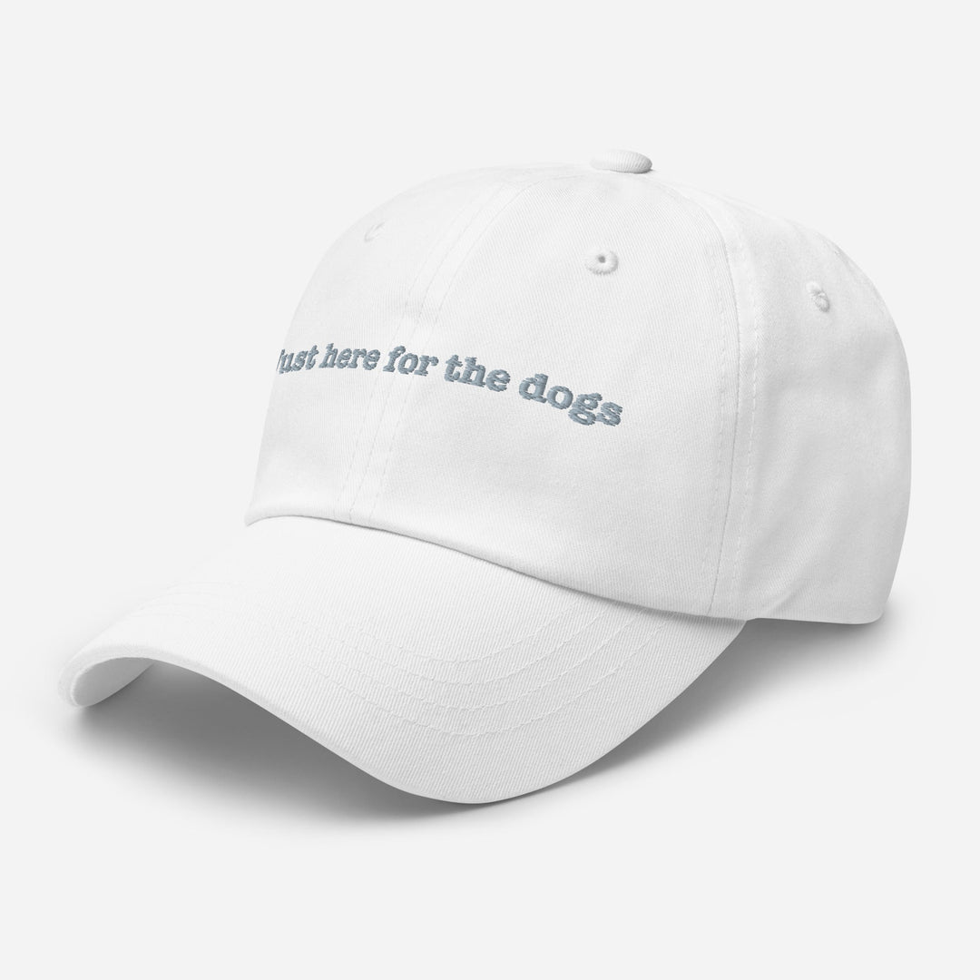 Just Here For The Dogs Embroidered Hat